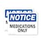 Signmission Medications Only, 14 in W x Rectangle, Vinyl Decal OS-2PACK-NS-D-1014-L-14193 - alternate 1